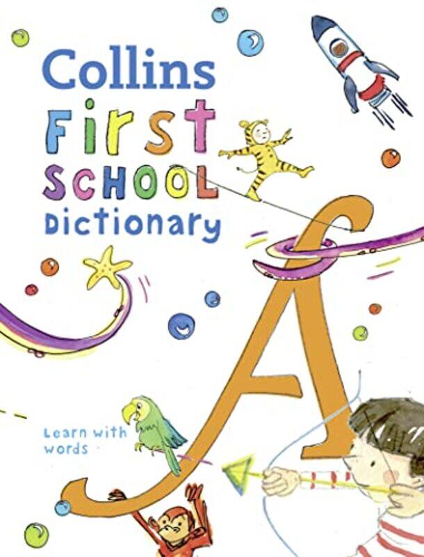 

First School Dictionary by Staci Bourne David Mendoza-Paperback