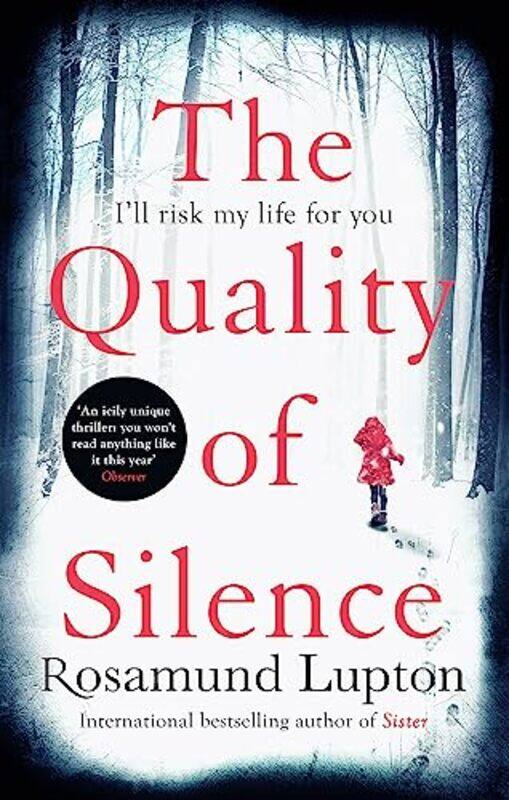 

The Quality of Silence by Rosamund Lupton-Paperback