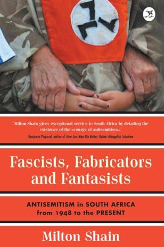 

Fascists Fabricators and Fantasists by Milton Shain-Paperback