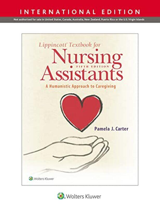 

Lippincott Textbook For Nursing Assistants A Humanistic Approach To Caregiving 5E International Edi by Carter - Paperback