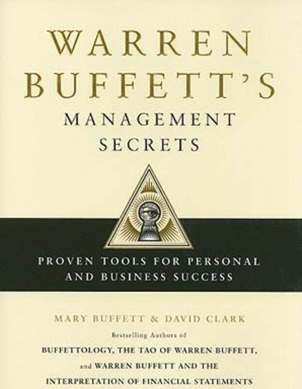 

Warren Buffett's Management Secrets: Proven Tools for Personal and Business Success, Hardcover Book, By: Mary Buffett