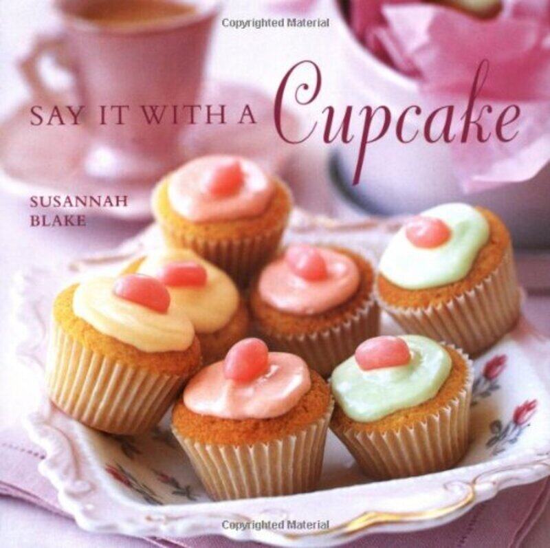 

Say it with a Cupcake, Hardcover Book, By: Susannah Blake