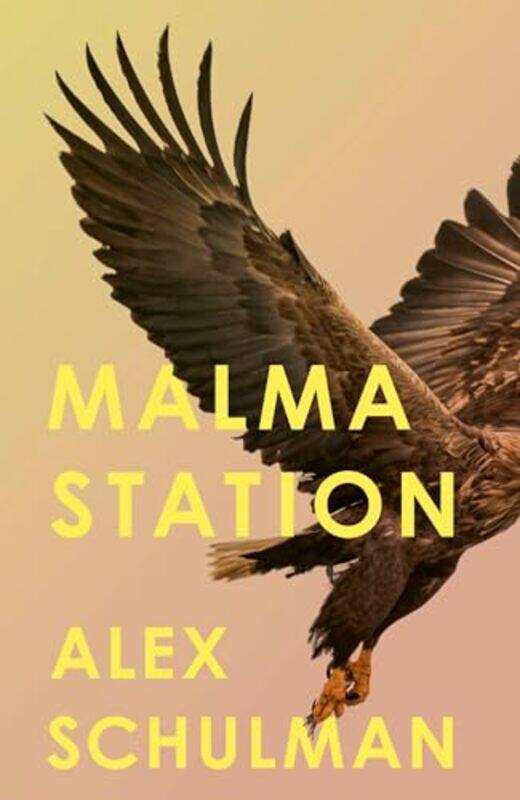 

Malma Station by Alex Schulman-Hardcover