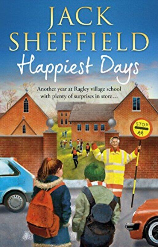 

Happiest Days by Jack Sheffield-Paperback