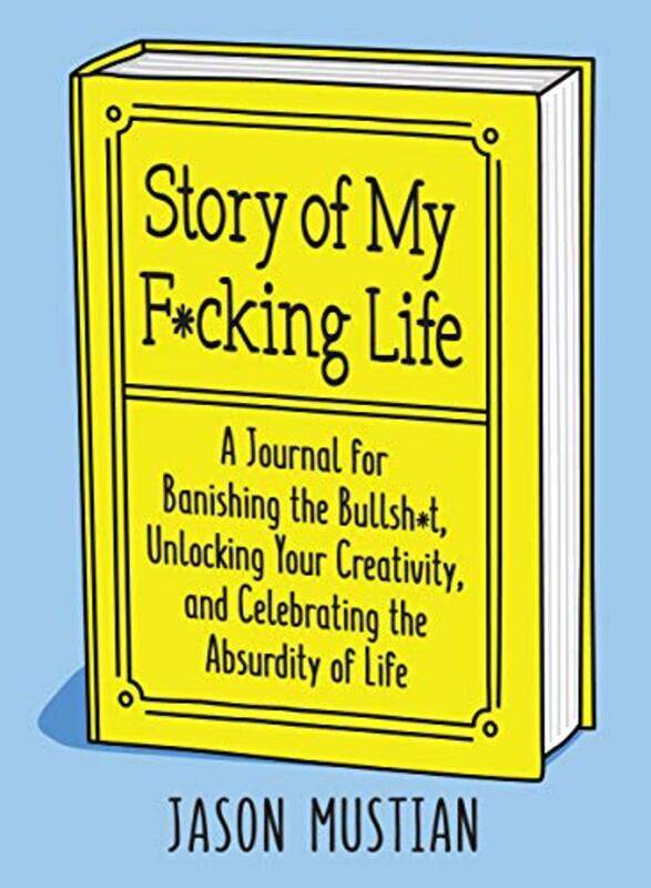 

Story of My F*cking Life by Jason Mustian-Paperback