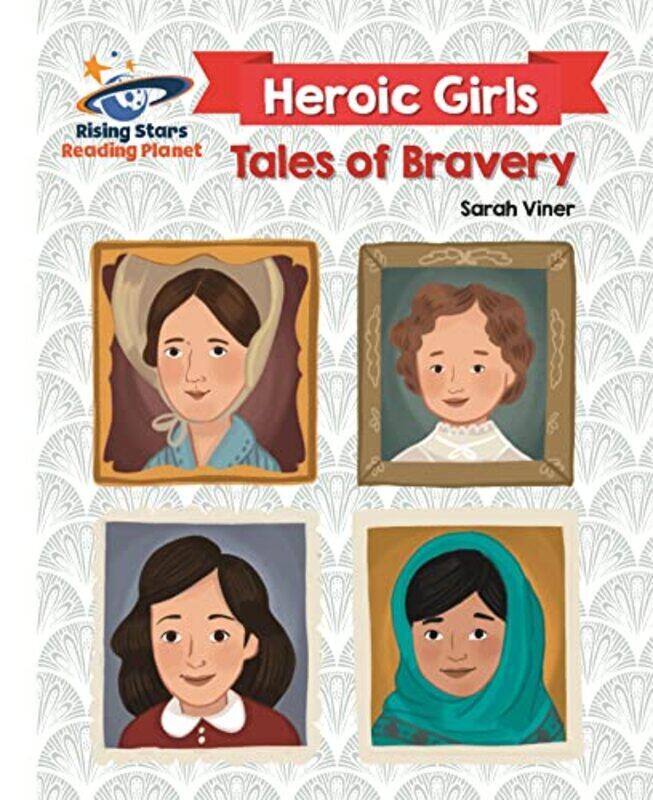 

Reading Planet Heroic Girls Tales of Bravery White Galaxy by Dr Suzanne Goh-Paperback