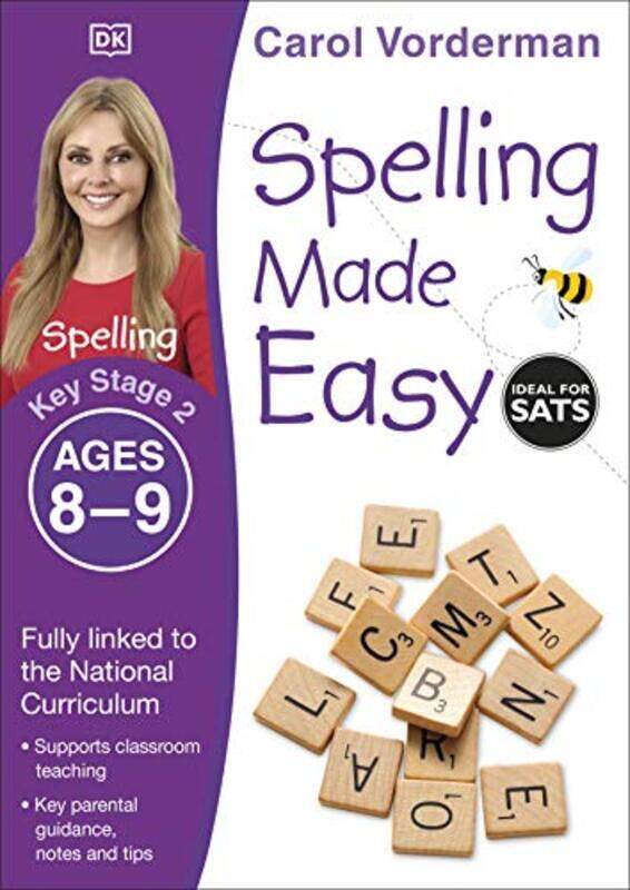 

Spelling Made Easy Ages 8-9 Key Stage 2 , Paperback by Vorderman, Carol