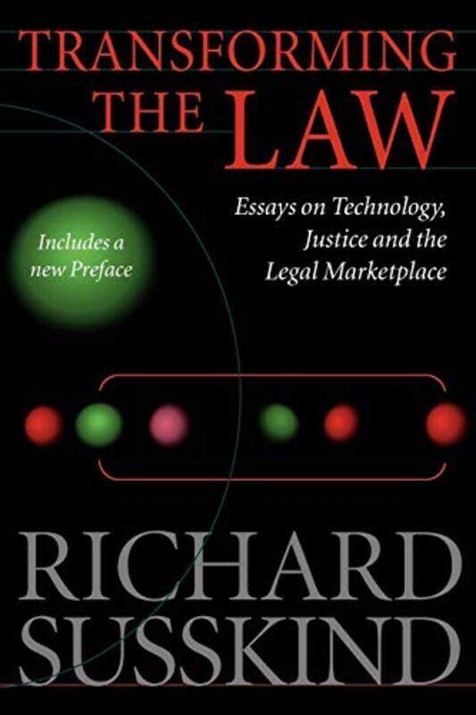 

Transforming the Law , Paperback by Richard Susskind (OBE, IT adviser to the Lord Chief Justice of England)