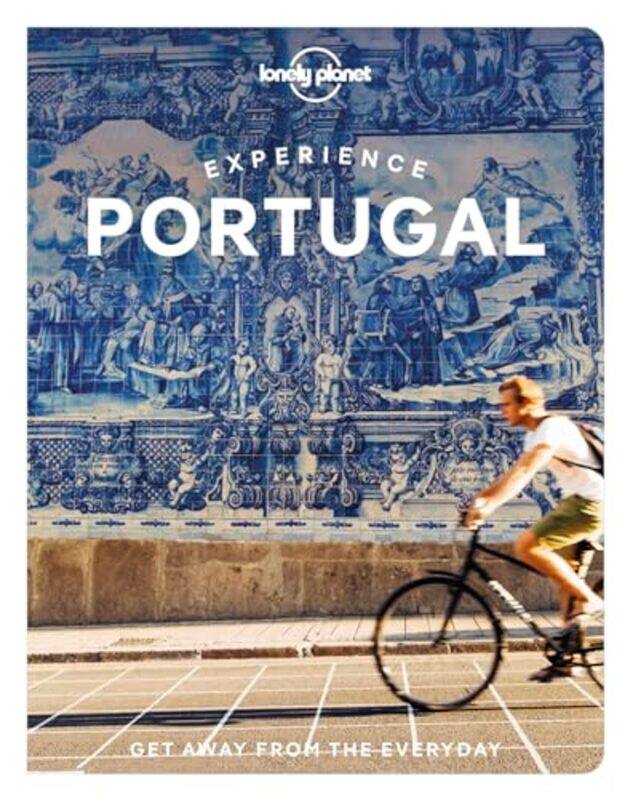 

Lonely Planet Experience Portugal by Lonely PlanetSandra HenriquesGail AguiarBruno BJennifer BarchfieldDaniel ClarkeMarlene MarquesJoana Taborda-Paper