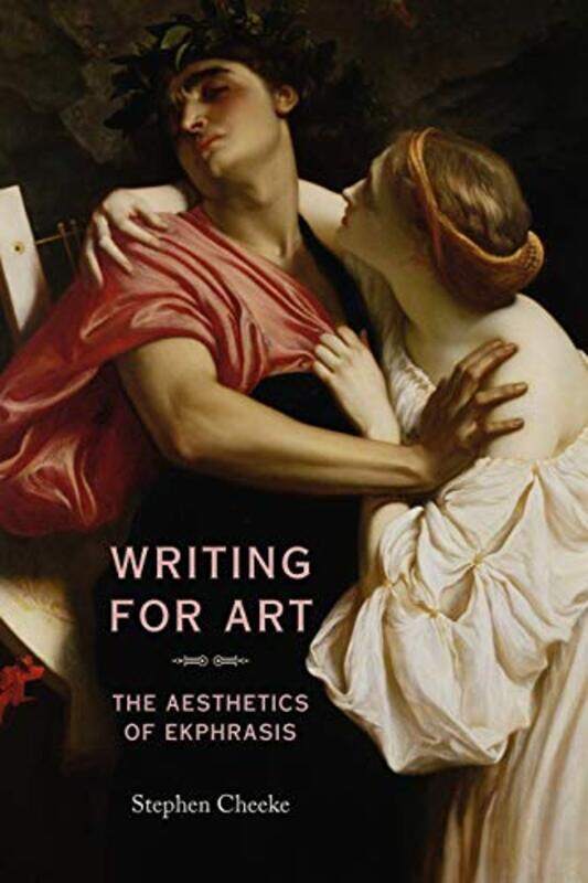 

Writing for Art by Stephen Cheeke-Paperback