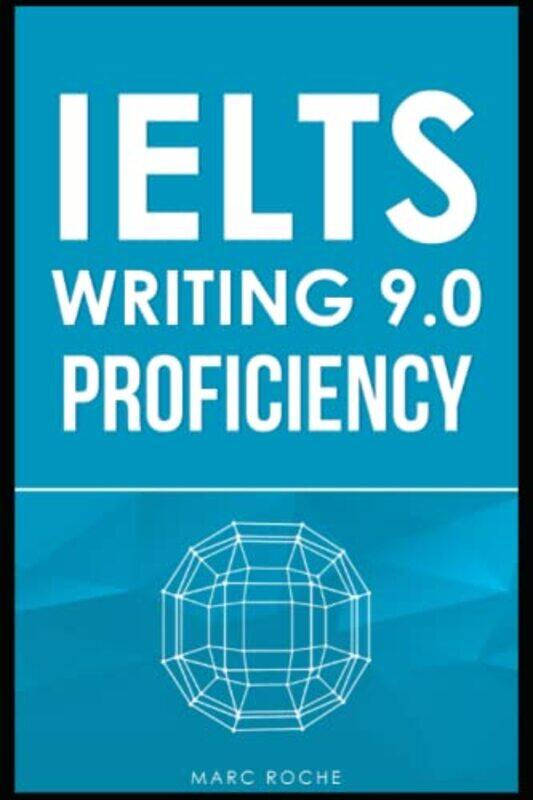 

Ielts Writing 9.0 Proficiency Task 2 Master Ielts Essays C + Free Ielts Writing Video Course + Ba by Consultants Ielts Writing - Roche Paperback