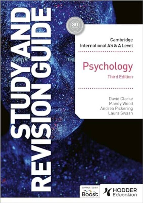 

Cambridge International ASA Level Psychology Study and Revision Guide Third Edition by David ClarkeMandy WoodAndrea PickeringDr Laura Swash-Paperback