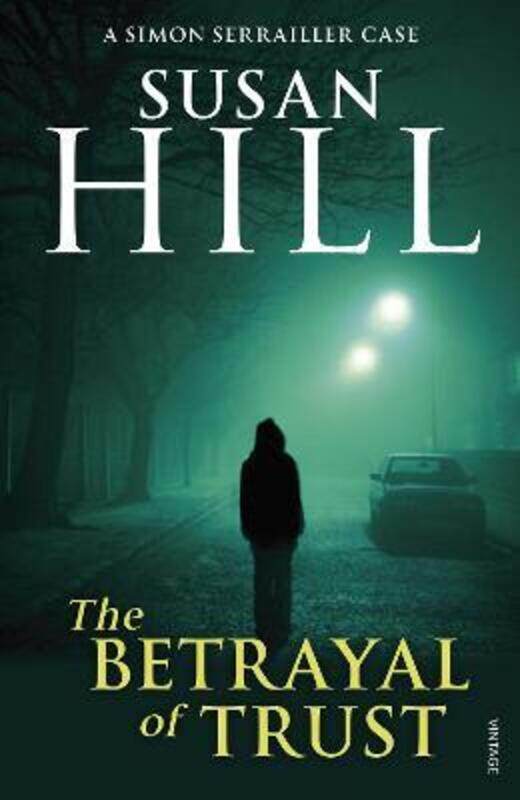 

The Betrayal of Trust.paperback,By :Susan Hill