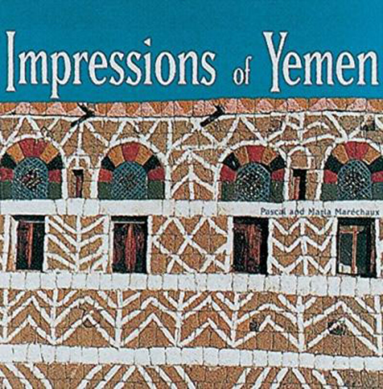 

Impressions of Yemen, Hardcover Book, By: Pascal Marechaux