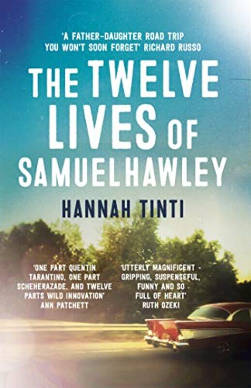 

The Twelve Lives of Samuel Hawley by Hannah Tinti-Paperback