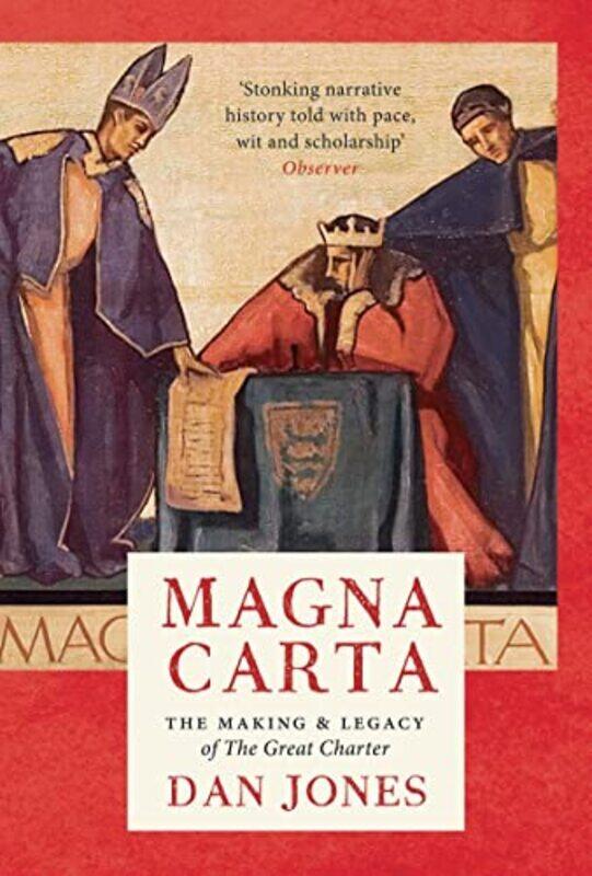 

Magna Carta: The Making and Legacy of the Great Charter,Paperback by Jones, Dan