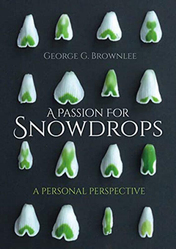 

A Passion for Snowdrops by Dr Andrea Lecturer in English Language and TEFL University of Milan Italy NavaDr Luciana Lecturer in English Language and T