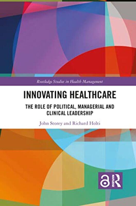 

Innovating Healthcare by John StoreyRichard Holti-Paperback