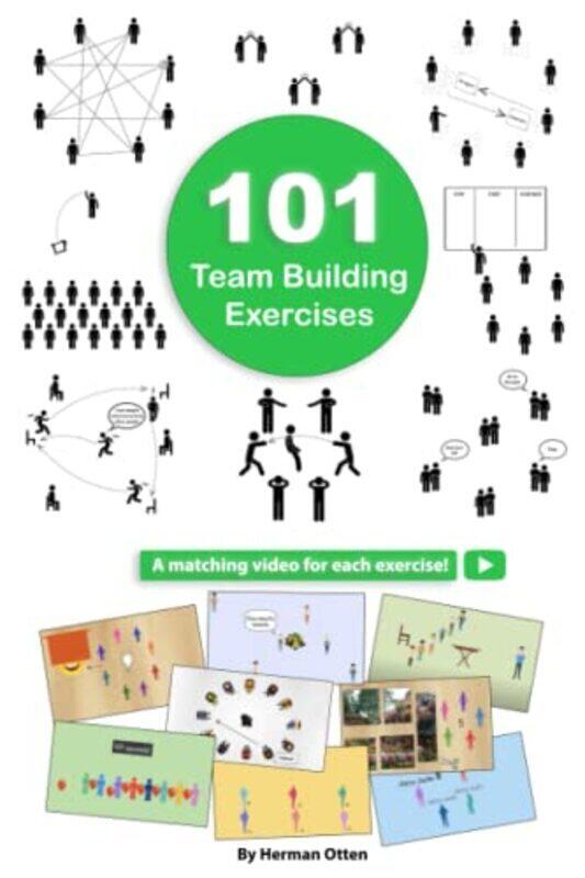 

101 Team Building Exercises To Improve Cooperation And Communication by Otten Herman Paperback