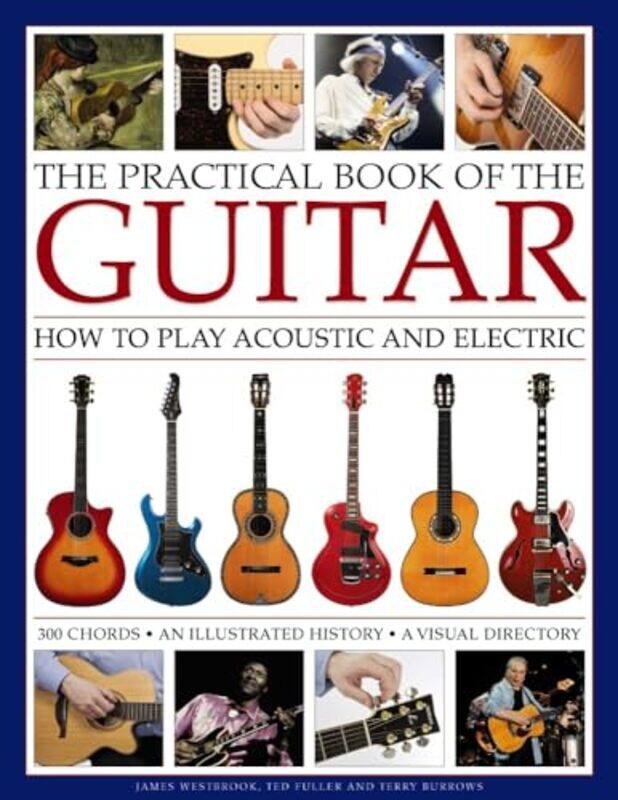 

Practical Book of the Guitar How to Play Acoustic and Electric by David J Connor-Hardcover