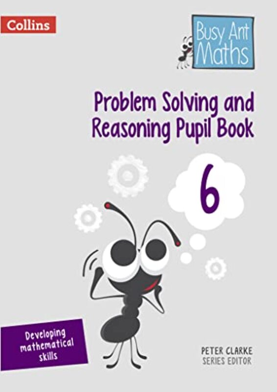 

Problem Solving and Reasoning Pupil Book 6 by Peter Clarke-Paperback