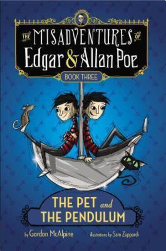 

The Pet and the Pendulum (Misadventures of Edgar/Allan).Hardcover,By :Gordon McAlpine