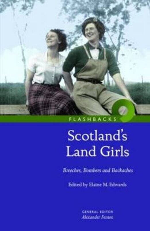 

Scotlands Land Girls by Elaine Edwards-Paperback