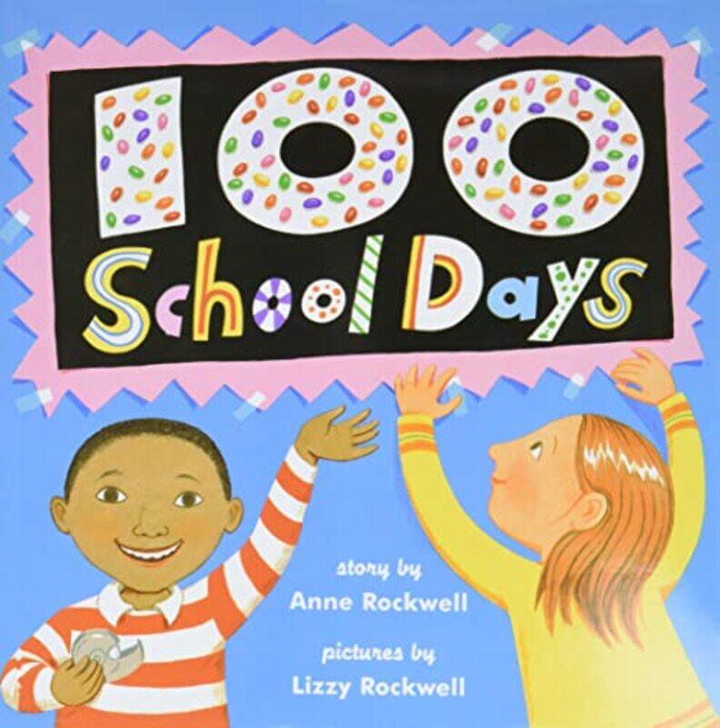 

100 School Days by Rockwell, Anne F - Paperback