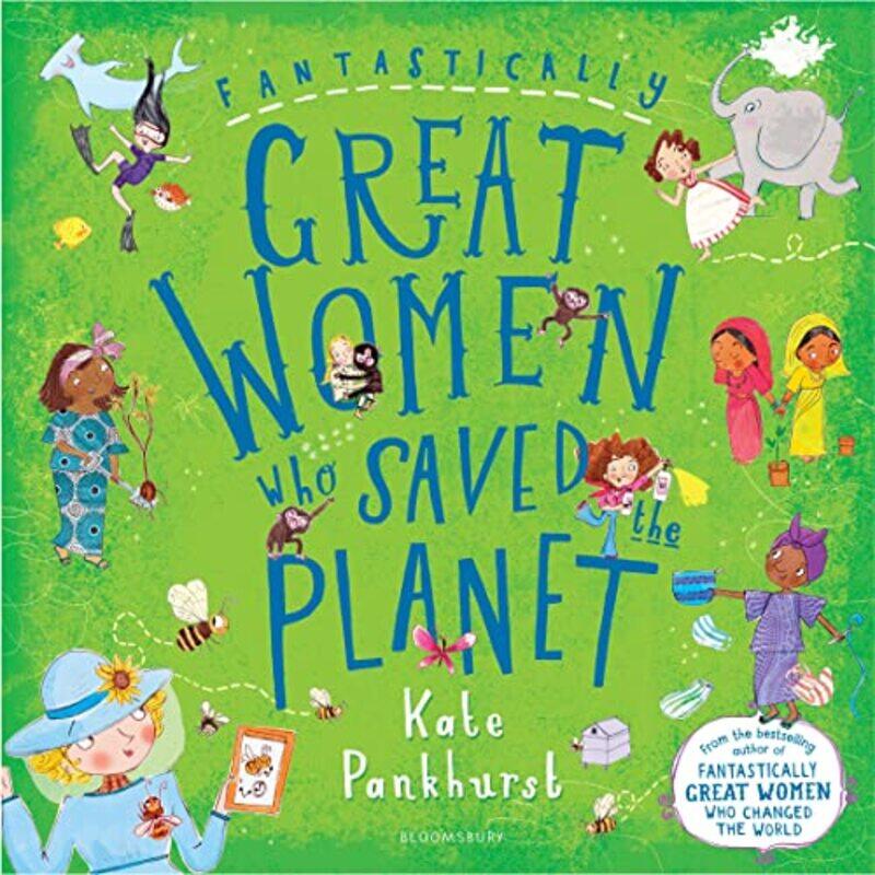 

Fantastically Great Women Who Saved the Planet by Ms Kate PankhurstMs Kate Pankhurst-Hardcover