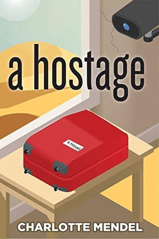 

A Hostage by Charlotte R Mendel-Paperback