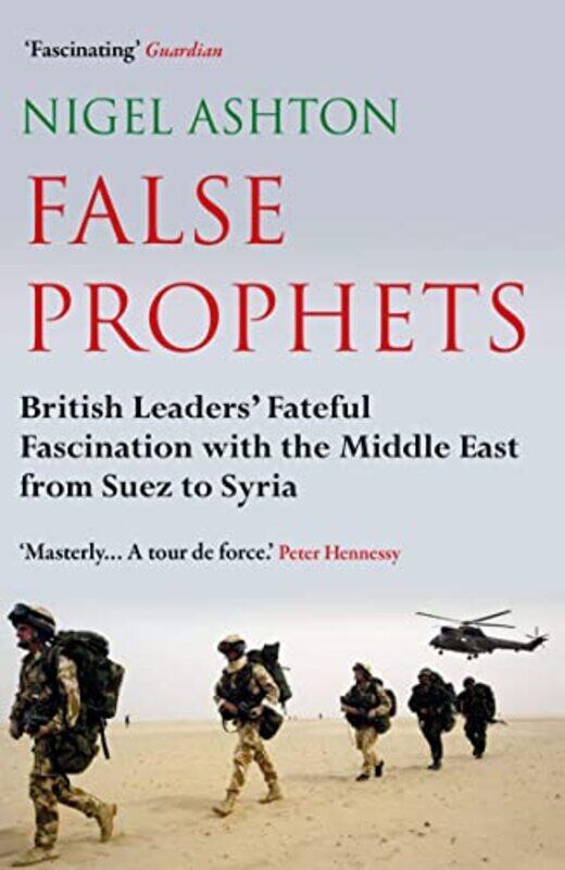 

False Prophets by Professor Nigel Ashton-Paperback