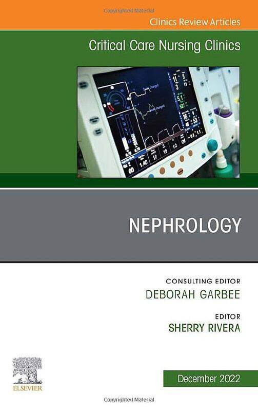 

Nephrology An Issue of Critical Care Nursing Clinics of North America by C Scott Maderer-Hardcover