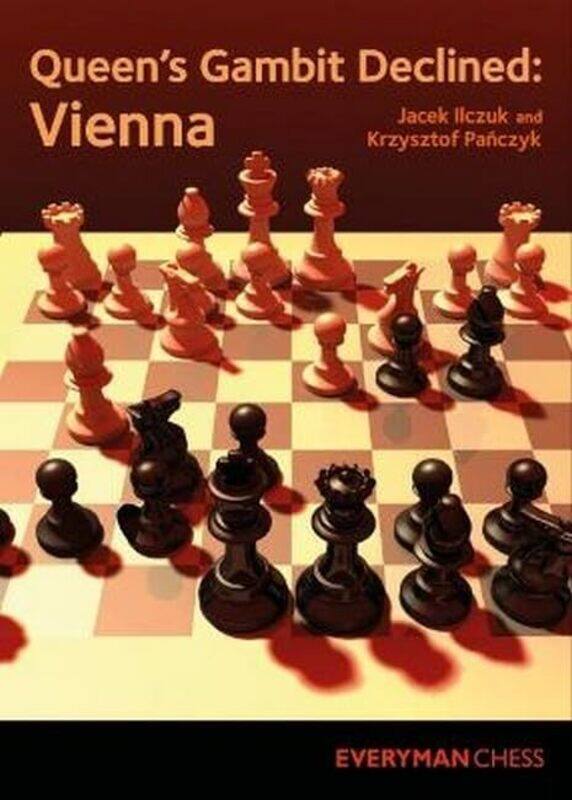 

Queens Gambit Declined Vienna by Krzysztof PanczykJacek Ilczuk-Paperback