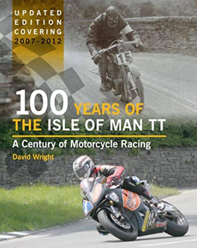 

100 Years of the Isle of Man TT by Yuekuan PhD -Hardcover