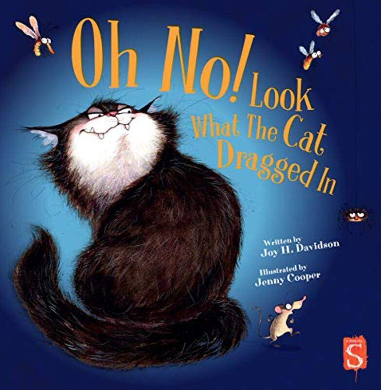 

Oh No Look What The Cat Dragged In by Joy H DavidsonJenny Cooper-Hardcover