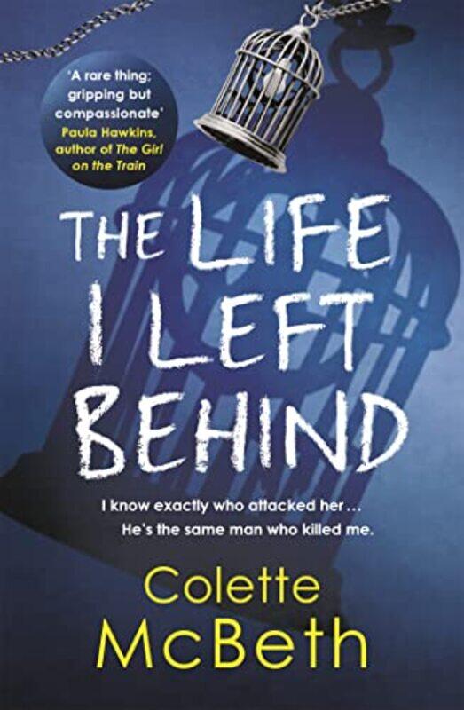 

The Life I Left Behind by Colette McBeth-Paperback