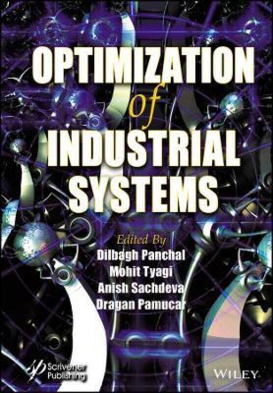 

Optimization of Industrial Systems,Hardcover, By:Dilbagh Panchal