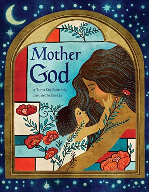 

Mother God by Teresa Kim PecinovskyKhoa Le-Hardcover