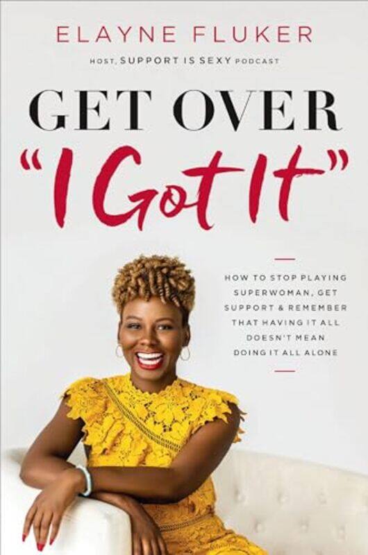 

Get Over I Got It by Elayne Fluker-Paperback