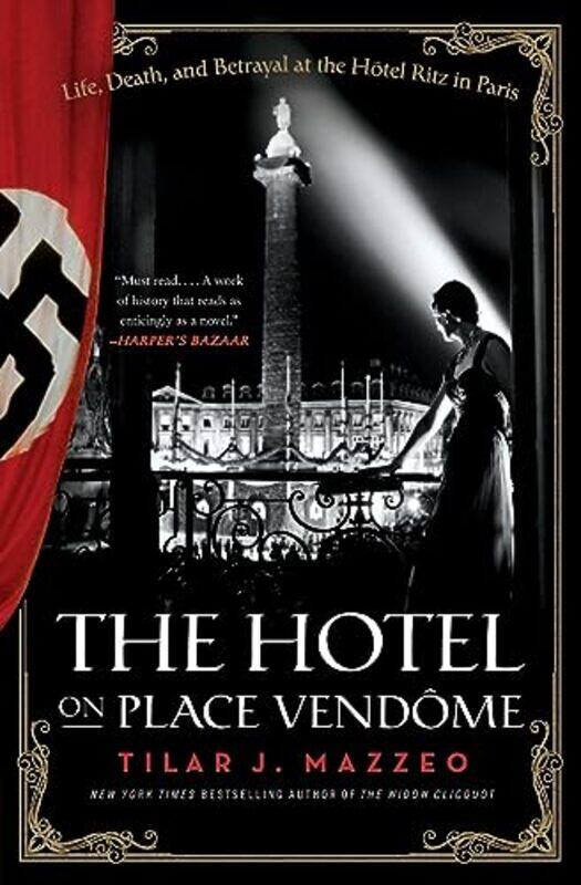 

The Hotel on Place Vendome by Tilar J Mazzeo-Paperback