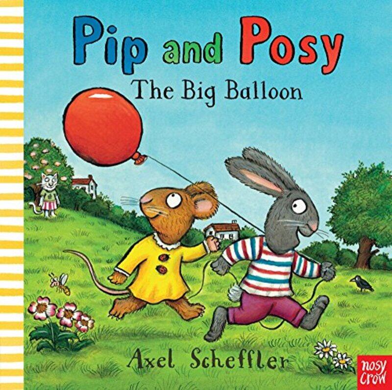 

Pip and Posy The Big Balloon by Camilla Editorial Director ReidAxel Scheffler-Paperback