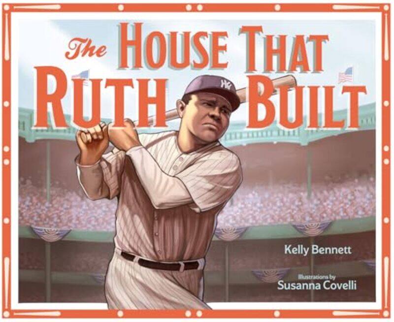 

House That Ruth Built By Bennett Kelly - Hardcover