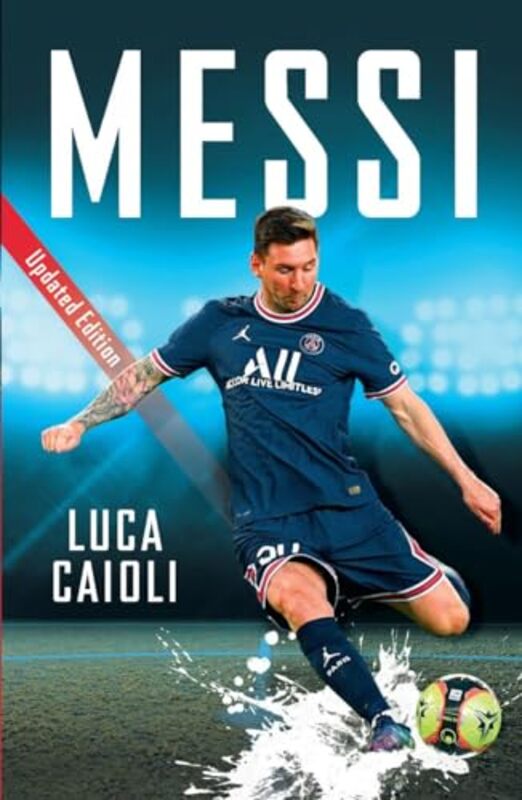 Messi 2022 Updated Edition by Caioli, Luca Paperback