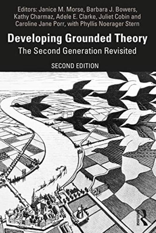 Developing Grounded Theory by Janice M University of Utah, USA MorseBarbara J BowersKathy CharmazAdele E ClarkeJuliet CorbinCaroline Jane PorrPhyllis Noerager Stern-Paperback