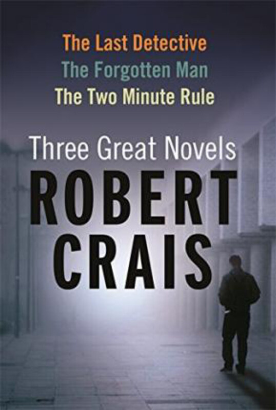

Robert Crais: Three Great Novels: The Last Detective, The Forgotten Man, The Two Minute Rule, Paperback Book, By: Robert Crais