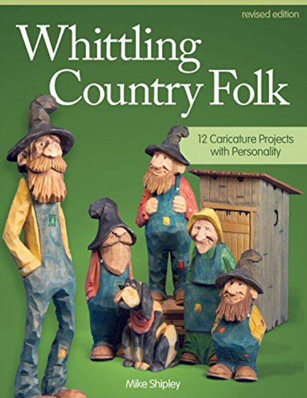 

Whittling Country Folk Revised Edition-Paperback