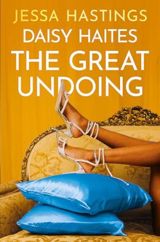 

Daisy Haites The Great Undoing By Jessa Hastings Paperback
