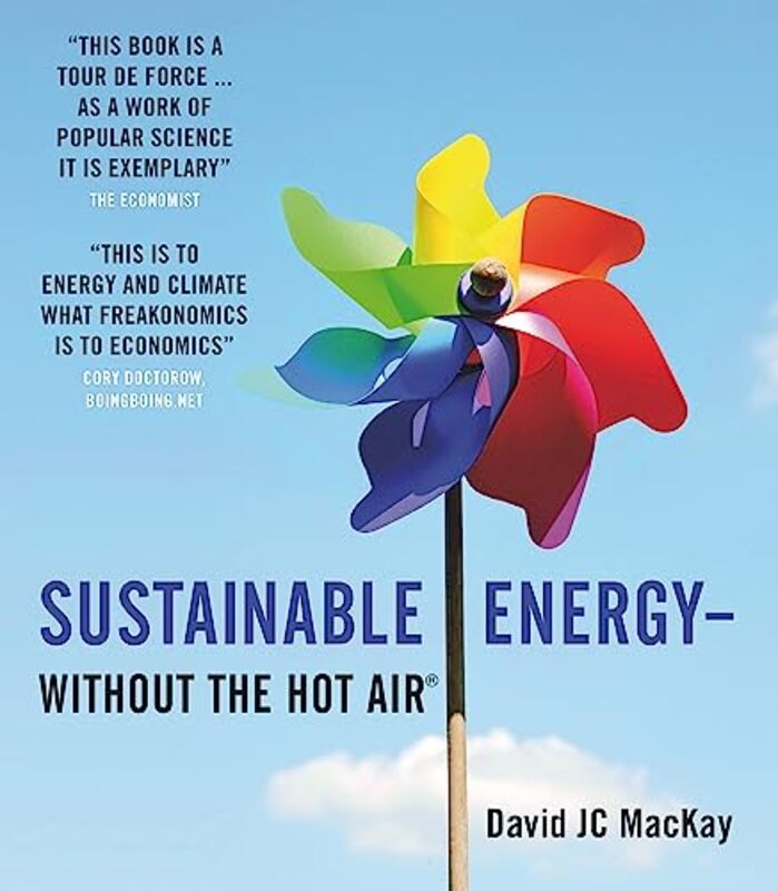 Sustainable Energy Without The Hot Air by Mackay, David Jc..Paperback