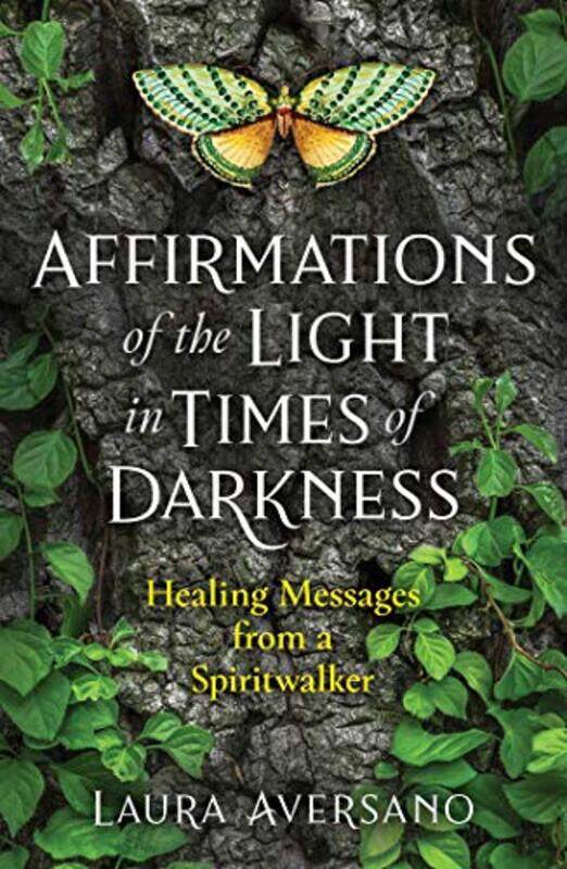 

Affirmations Of The Light In Times Of Darkness by Laura Aversano-Paperback