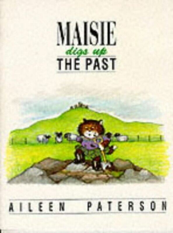 

Maisie Digs Up the Past by Aileen PatersonAileen Paterson-Paperback